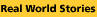 Real World Stories